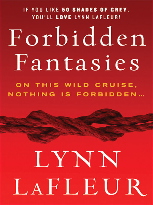 Title details for Forbidden Fantasies by Lynn LaFleur - Wait list
